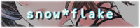 snow*flake
